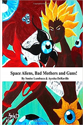 Space Aliens, Bad Mothers and Guns! vol.1